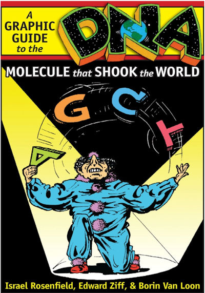 DNA: A Graphic Guide    to the Molecule that Shook the World